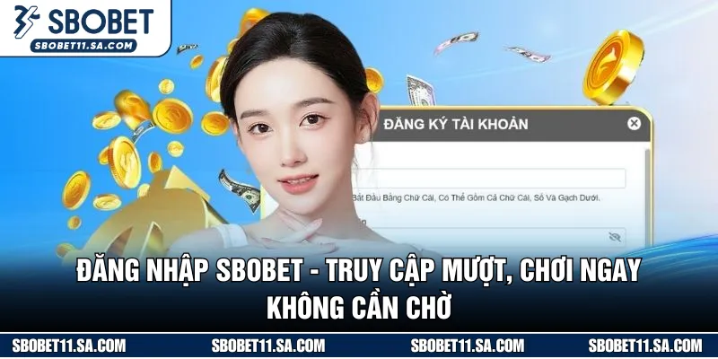 Đăng Nhập SBOBET - Truy Cập Mượt, Chơi Ngay Không Cần Chờ