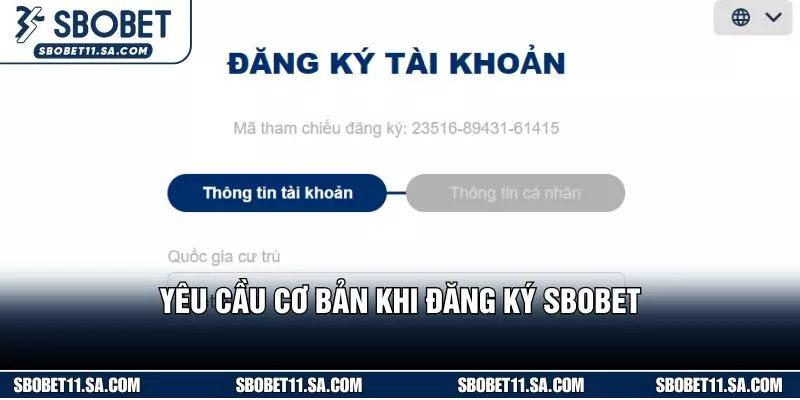 Yêu cầu cơ bản khi đăng ký SBOBET